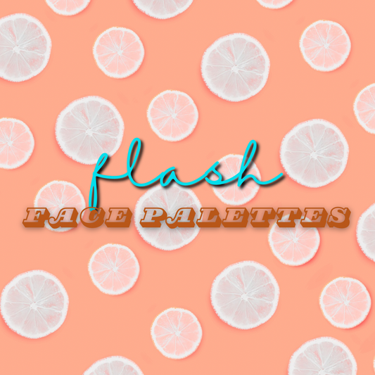 FLASH | FACE PALETTES